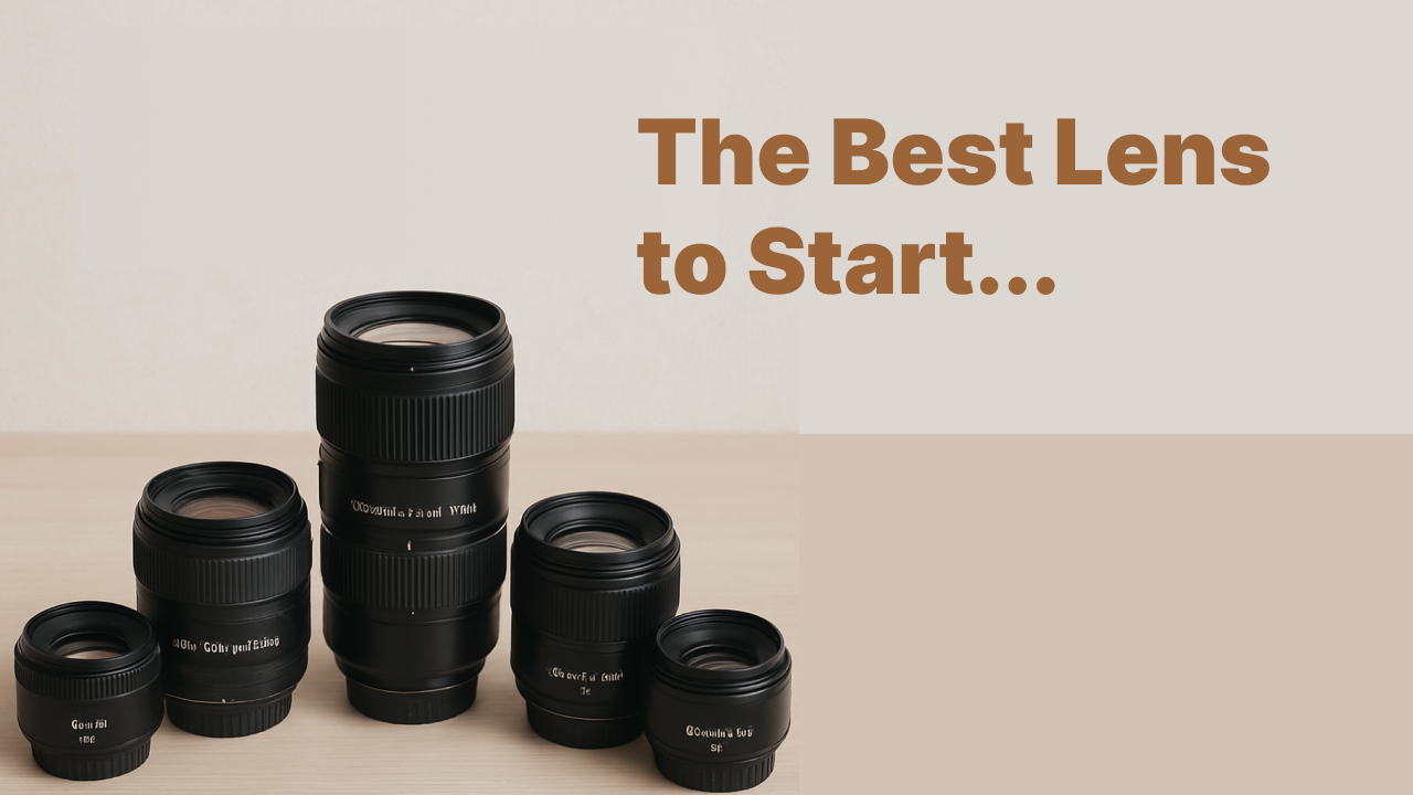 The Best Beginner Lens for Photographers on a Budget